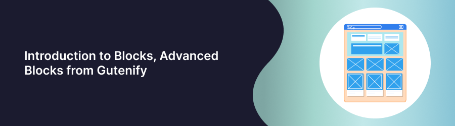 Introduction to Blocks, Advanced Blocks from Gutenify