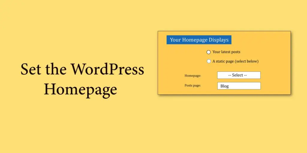 Set the WordPress Homepage (Front Page)