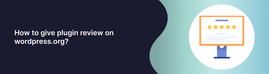 How to give plugin review on wordpress.org?